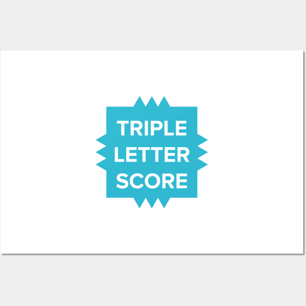 Tripple Letter Scorer Wall Art by imlying